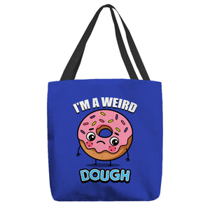 I'm A Weird Dough
