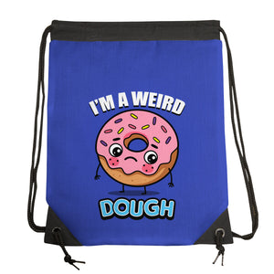 I'm A Weird Dough
