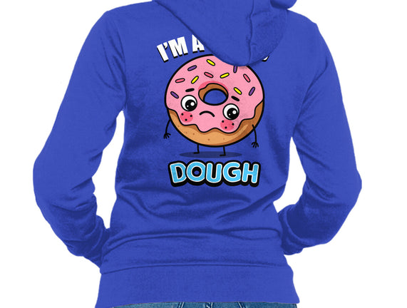 I'm A Weird Dough
