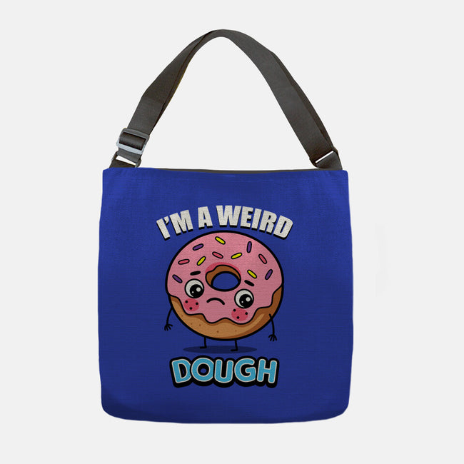 I'm A Weird Dough-None-Adjustable Tote-Bag-Boggs Nicolas