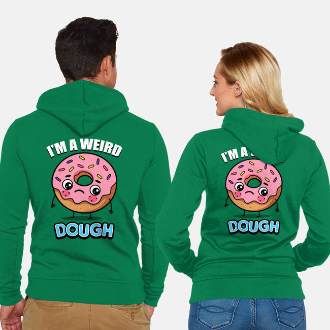 I'm A Weird Dough-Unisex-Zip-Up-Sweatshirt-Boggs Nicolas