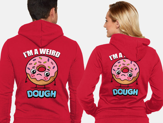 I'm A Weird Dough