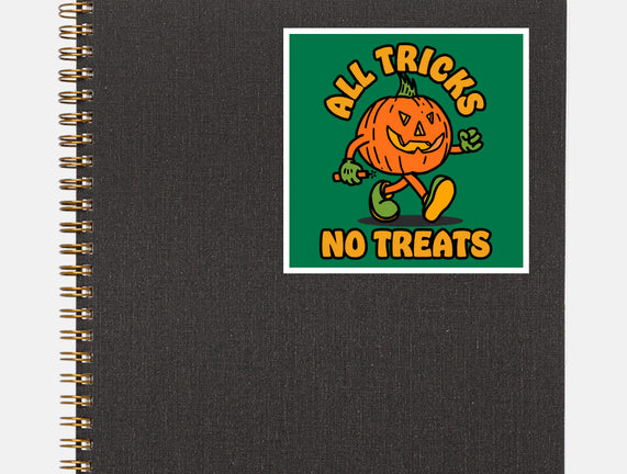 All Tricks No Treats