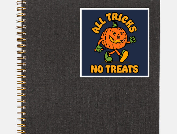 All Tricks No Treats
