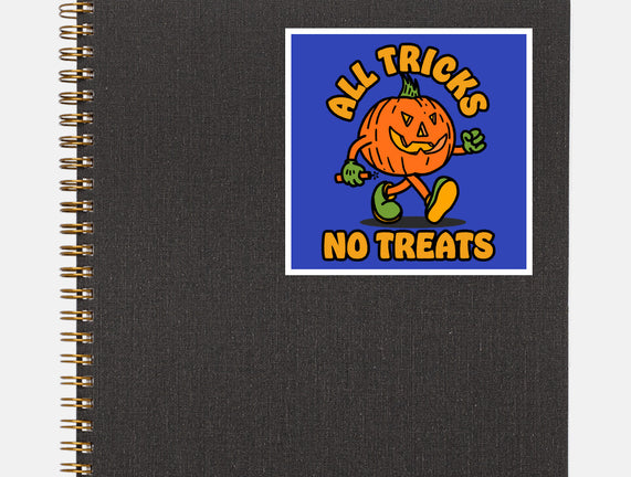 All Tricks No Treats