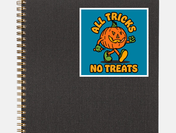 All Tricks No Treats