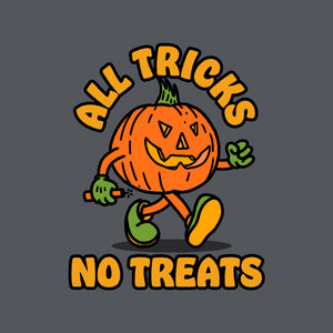 All Tricks No Treats