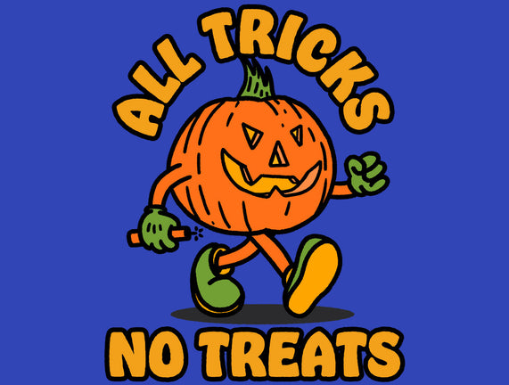 All Tricks No Treats