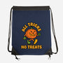 All Tricks No Treats-None-Drawstring-Bag-lunchboxbrain
