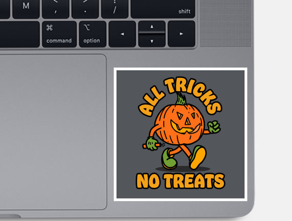 All Tricks No Treats