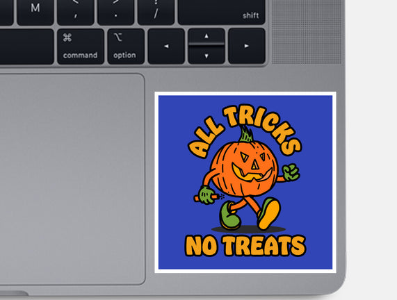 All Tricks No Treats