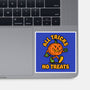 All Tricks No Treats-None-Glossy-Sticker-lunchboxbrain