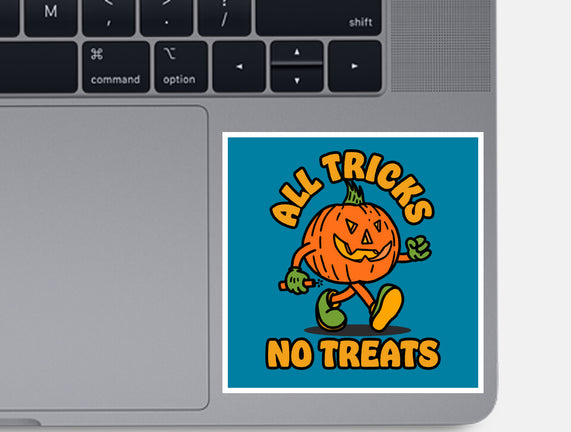 All Tricks No Treats