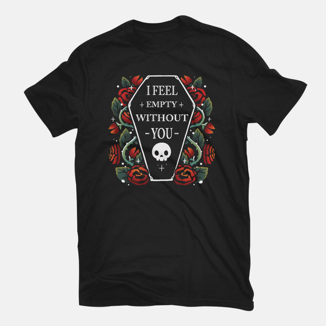 I Feel Empty Without You-Mens-Premium-Tee-Vallina84
