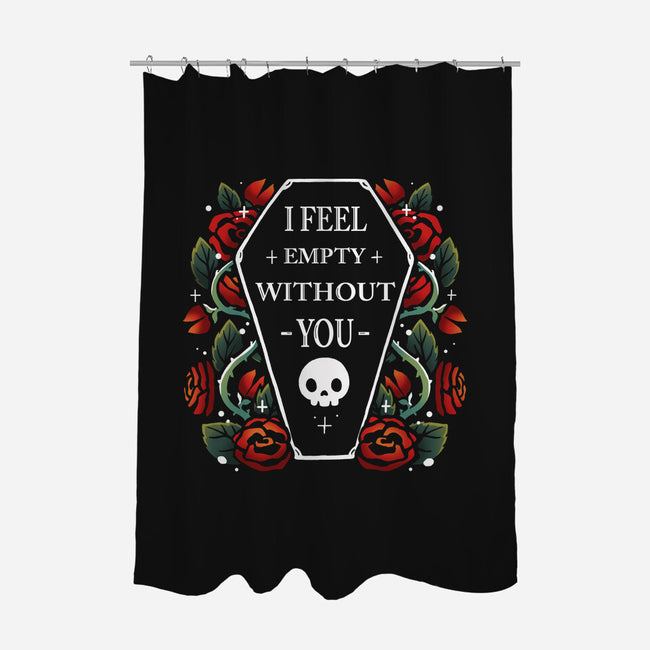 I Feel Empty Without You-None-Polyester-Shower Curtain-Vallina84