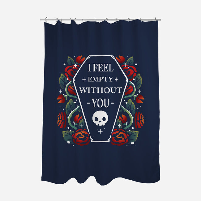 I Feel Empty Without You-None-Polyester-Shower Curtain-Vallina84