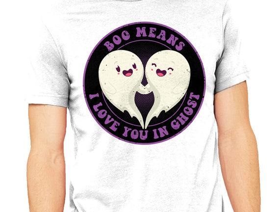 Boo Means I Love You
