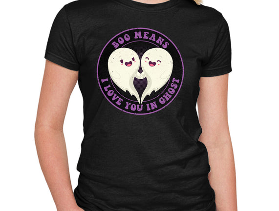 Boo Means I Love You