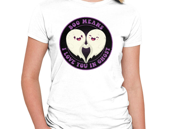 Boo Means I Love You