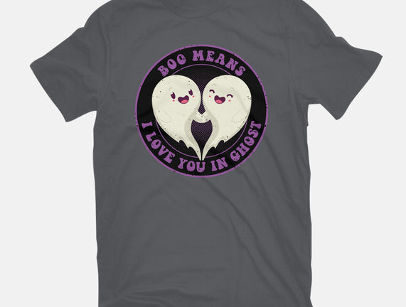 Boo Means I Love You