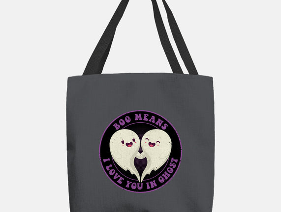 Boo Means I Love You