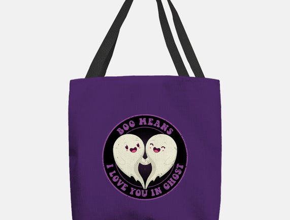 Boo Means I Love You