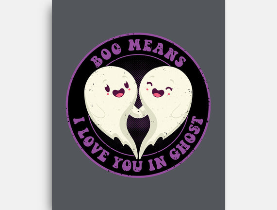Boo Means I Love You