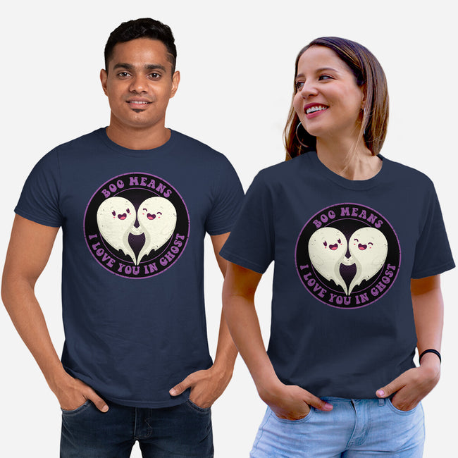 Boo Means I Love You-Unisex-Basic-Tee-danielmorris1993