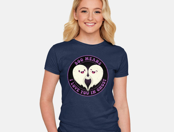 Boo Means I Love You