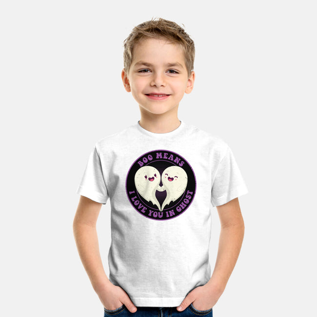 Boo Means I Love You-Youth-Basic-Tee-danielmorris1993