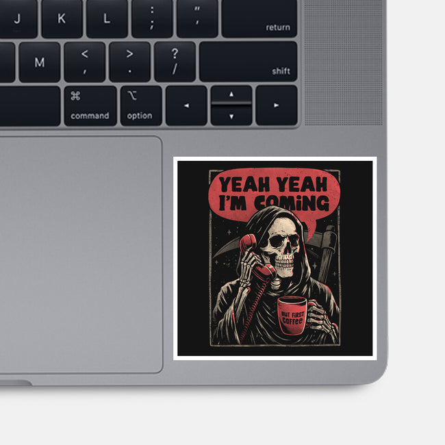 Death Is Coming-None-Glossy-Sticker-eduely