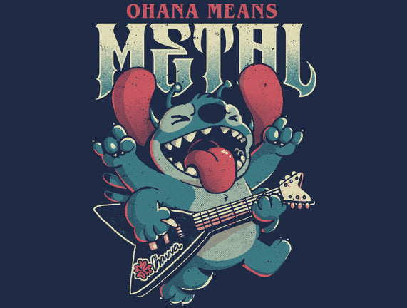 Ohana Means Metal