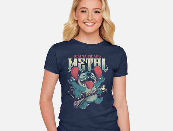 Ohana Means Metal