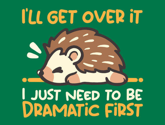 Dramatic Hedgehog