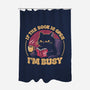 I'm Busy-None-Polyester-Shower Curtain-Popnotic