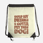 Hold My Drink I Gotta Pet This Dog-None-Drawstring-Bag-koalastudio