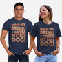 Hold My Drink I Gotta Pet This Dog-Unisex-Basic-Tee-koalastudio