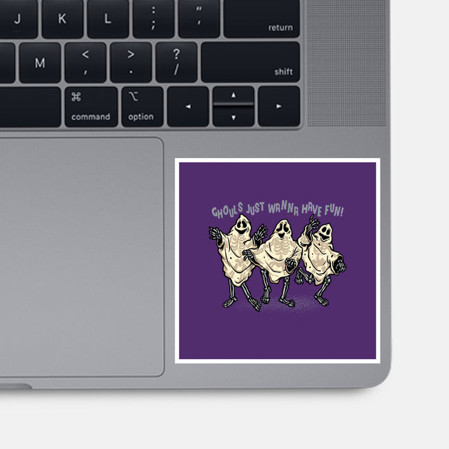 Just Wanna Have Fun-None-Glossy-Sticker-glitchygorilla