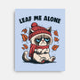 Leaf Me Alone This Fall-None-Stretched-Canvas-Marinho