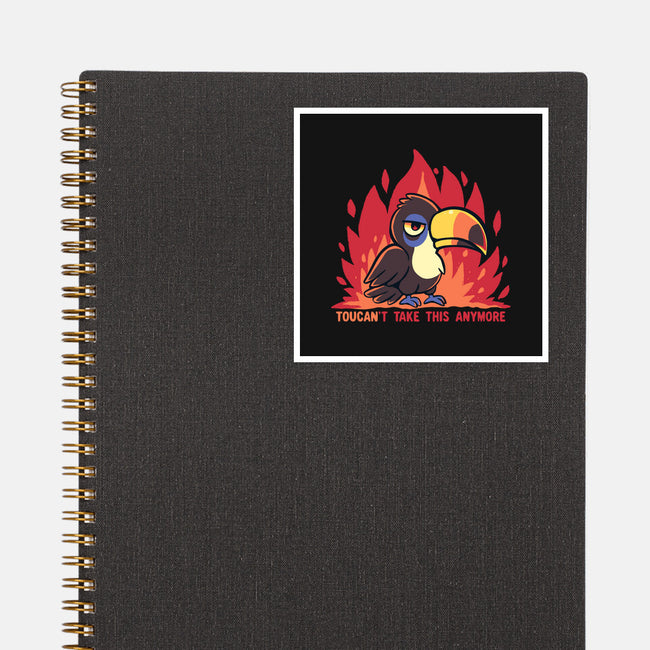 Toucant Take This Anymore-None-Glossy-Sticker-TechraNova