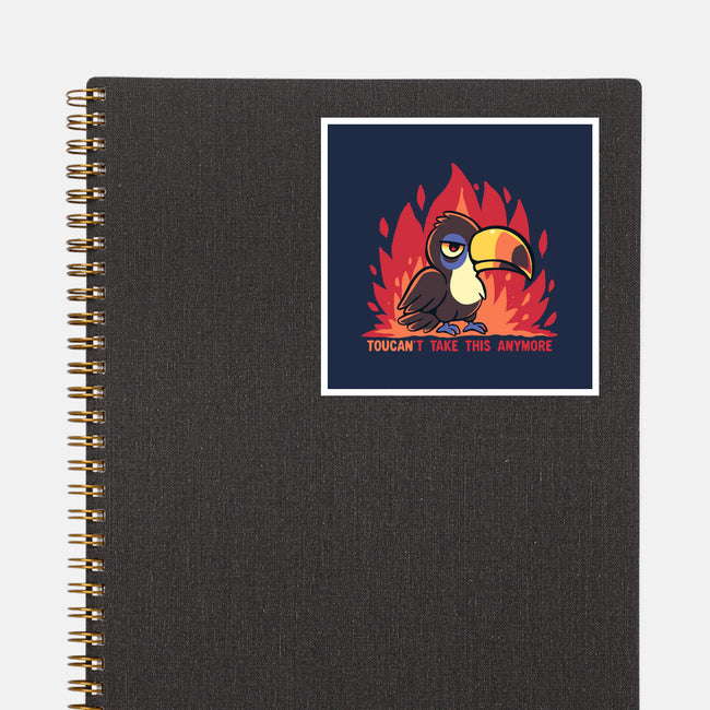 Toucant Take This Anymore-None-Glossy-Sticker-TechraNova