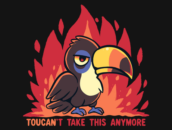 Toucant Take This Anymore