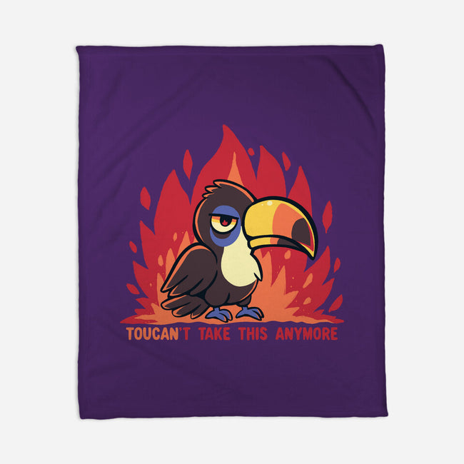 Toucant Take This Anymore-None-Fleece-Blanket-TechraNova
