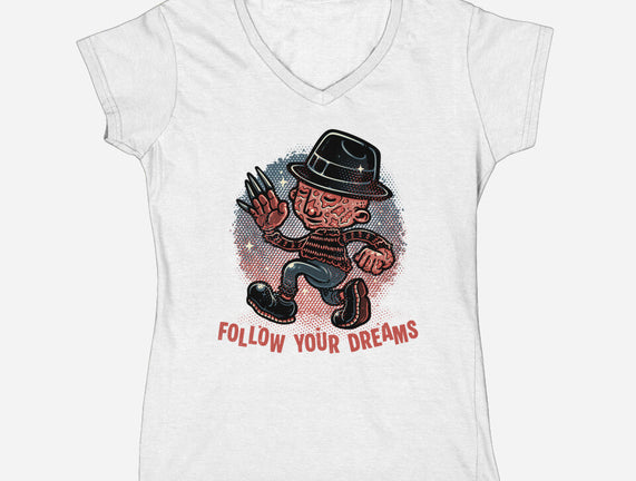 Follow Your Dreams Or Nightmares