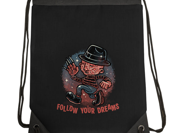 Follow Your Dreams Or Nightmares