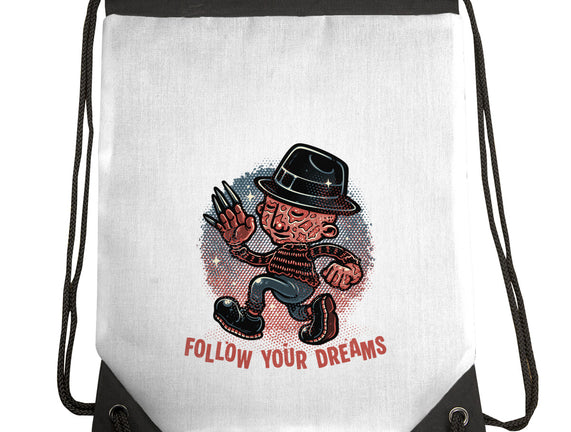 Follow Your Dreams Or Nightmares