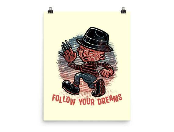 Follow Your Dreams Or Nightmares
