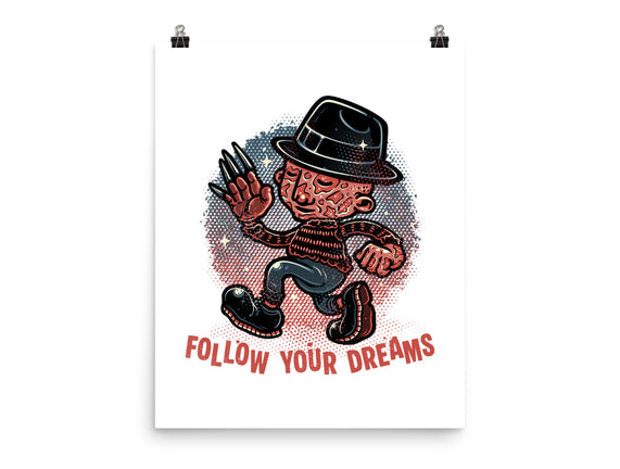 Follow Your Dreams Or Nightmares