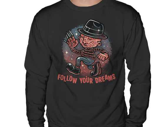 Follow Your Dreams Or Nightmares