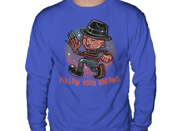 Follow Your Dreams Or Nightmares